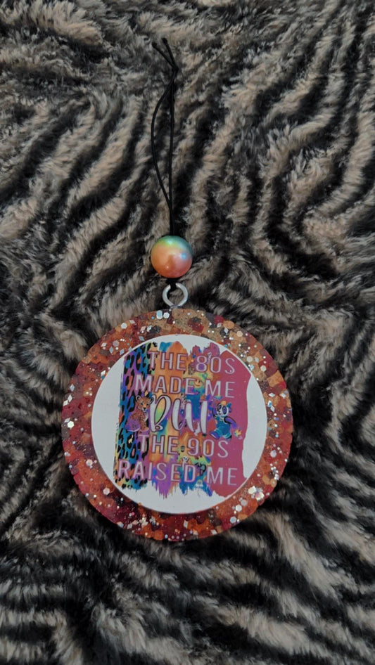 4" Round- 80's Made Me, 90's Raised Me